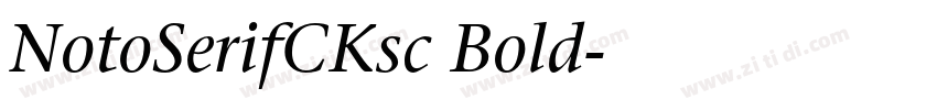 NotoSerifCKsc Bold字体转换